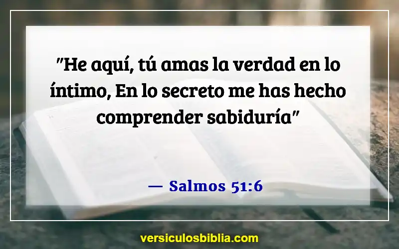 Versículos de la Biblia sobre malos pensamientos (Salmos 51:6)