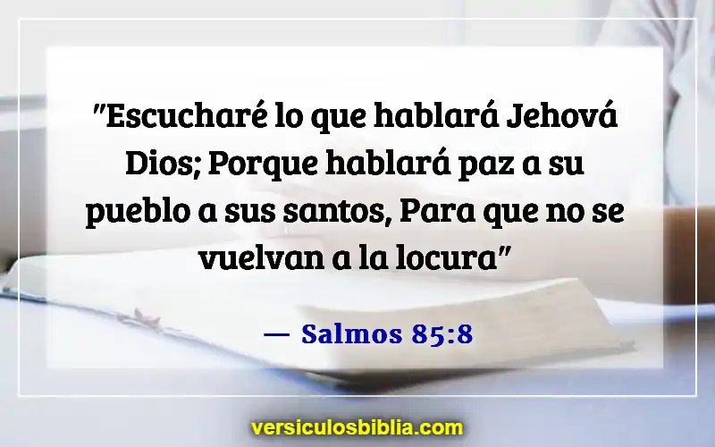 Versículos de la Biblia sobre escuchar a Dios (Salmos 85:8)