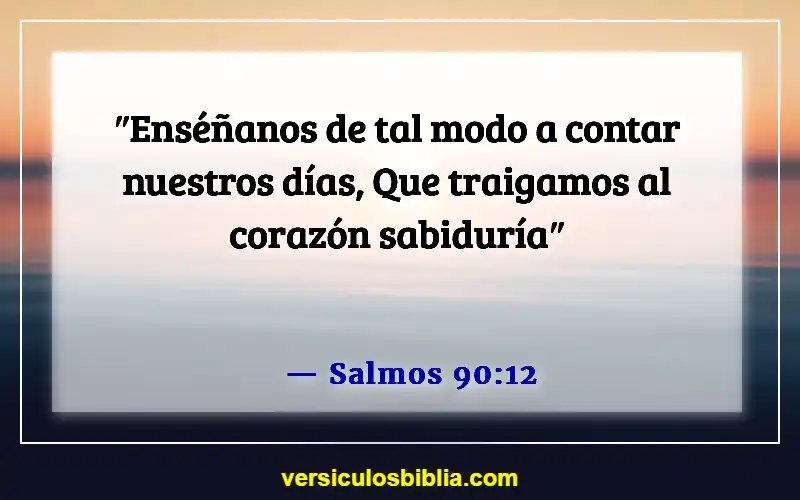 Versículos bíblicos sobre cómo lidiar con la muerte (Salmos 90:12)