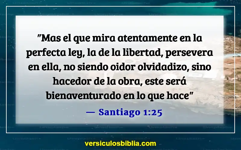 Versículos de la Biblia sobre la libertad en Cristo (Santiago 1:25)