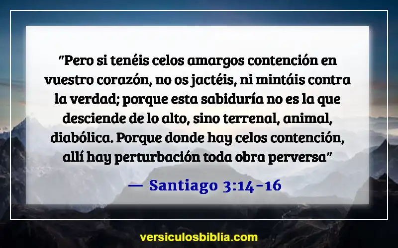 Versículos de la Biblia sobre las personas que son problemáticas (Santiago 3:14-16)