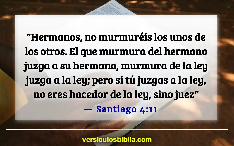 Versículos de la Biblia sobre juzgar a otras personas (Santiago 4:11)