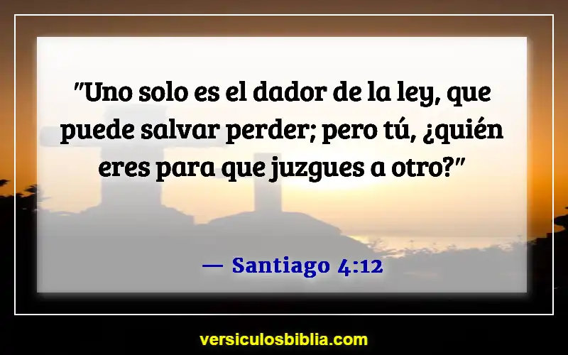 Versículos de la Biblia sobre juzgar por las apariencias (Santiago 4:12)