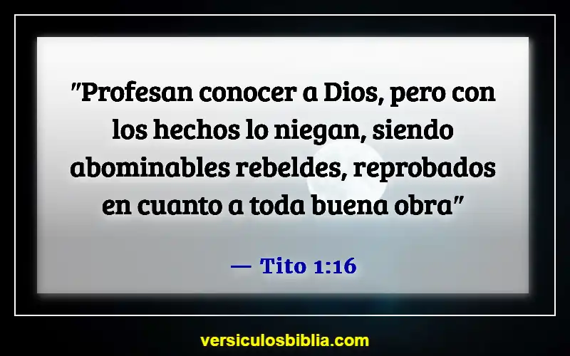 Versículos de la Biblia sobre las calificaciones de un anciano (Tito 1:16)