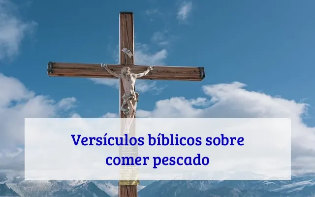 Versículos bíblicos sobre comer pescado