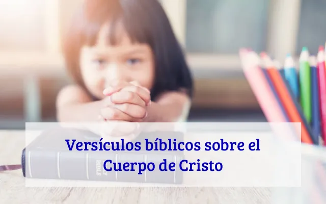 Versículos bíblicos sobre el Cuerpo de Cristo