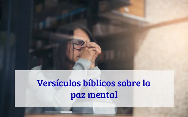 Versículos bíblicos sobre la paz mental