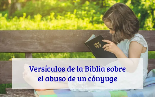 Versículos de la Biblia sobre el abuso de un cónyuge