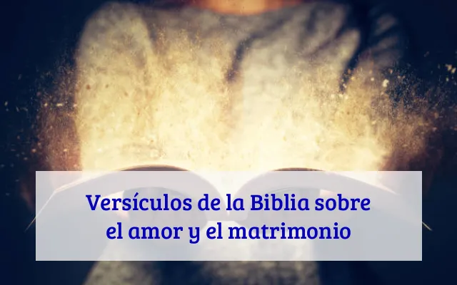 Versículos de la Biblia sobre el amor y el matrimonio