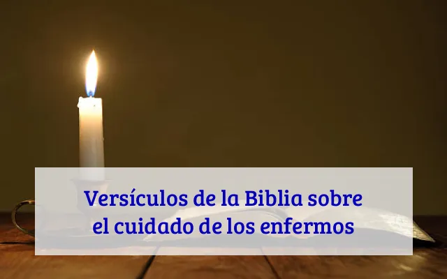 Versículos de la Biblia sobre el cuidado de los enfermos