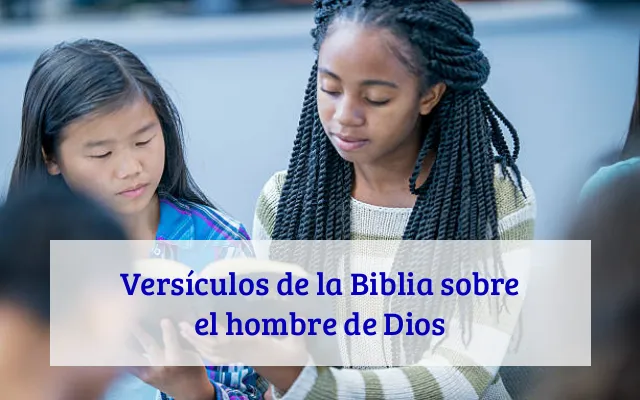 Versículos de la Biblia sobre el hombre de Dios