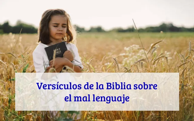 Versículos de la Biblia sobre el mal lenguaje