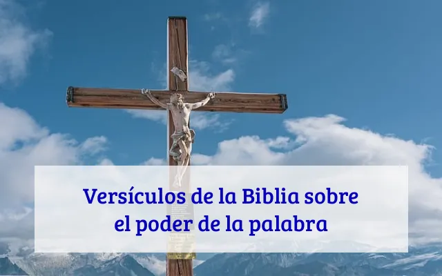 Versículos de la Biblia sobre el poder de la palabra