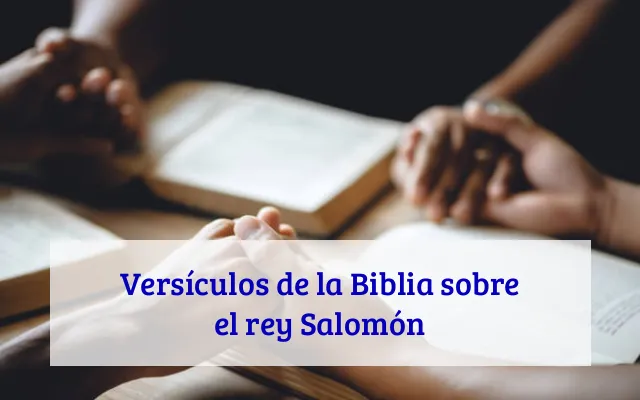 Versículos de la Biblia sobre el rey Salomón