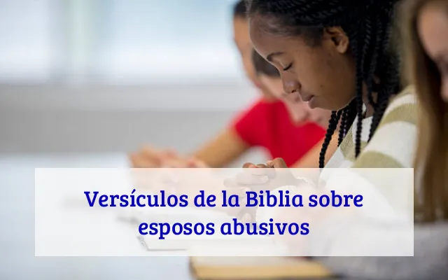 Versículos de la Biblia sobre esposos abusivos