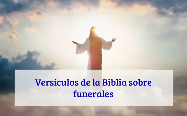 Versículos de la Biblia sobre funerales