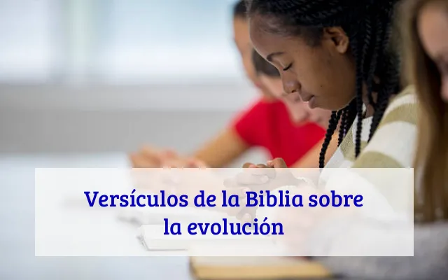 Versículos de la Biblia sobre la evolución