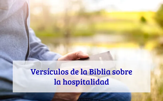 Versículos de la Biblia sobre la hospitalidad