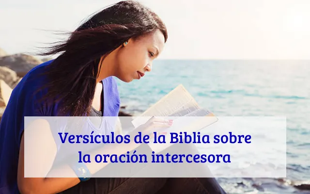 Versículos de la Biblia sobre la oración intercesora