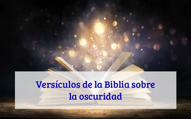 Versículos de la Biblia sobre la oscuridad