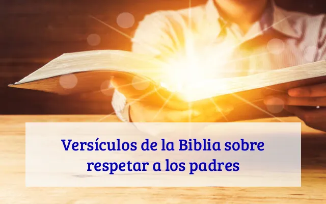 Versículos de la Biblia sobre respetar a los padres